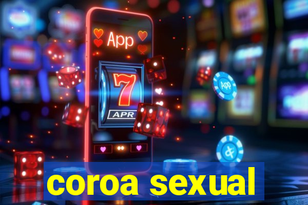 coroa sexual