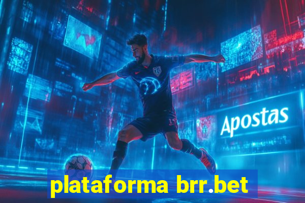 plataforma brr.bet