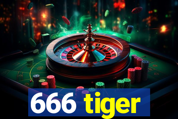 666 tiger