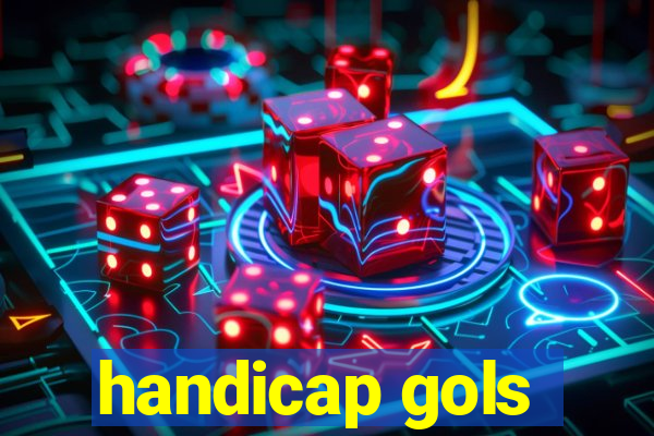 handicap gols