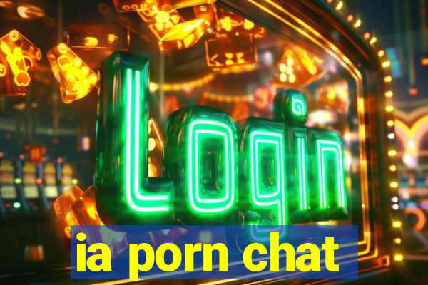 ia porn chat