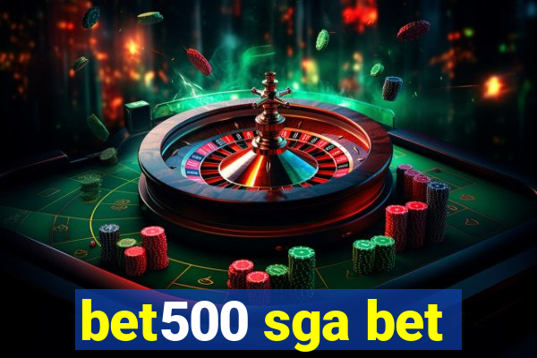 bet500 sga bet