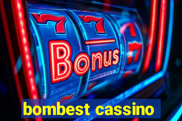 bombest cassino