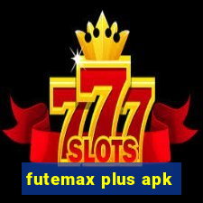 futemax plus apk