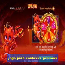 jogo para conhecer pessoas