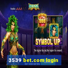 3539 bet.com login