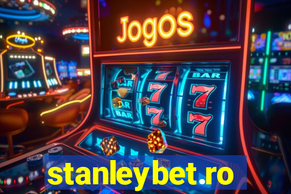 stanleybet.ro