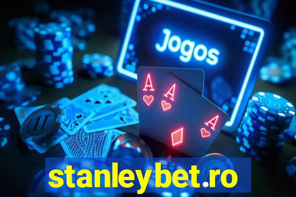 stanleybet.ro