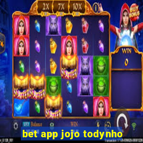 bet app jojo todynho