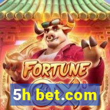 5h bet.com