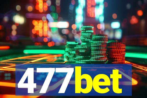 477bet