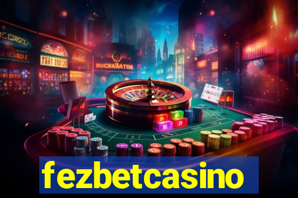 fezbetcasino