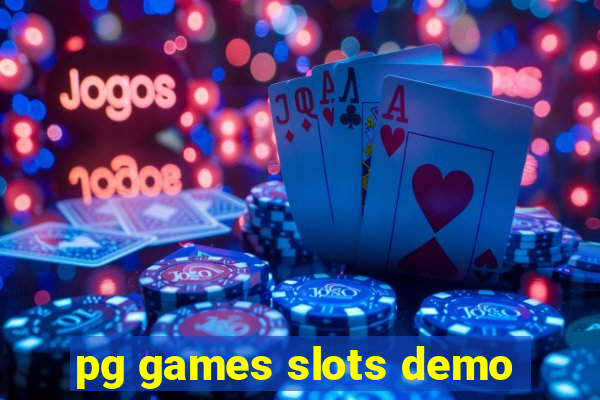 pg games slots demo