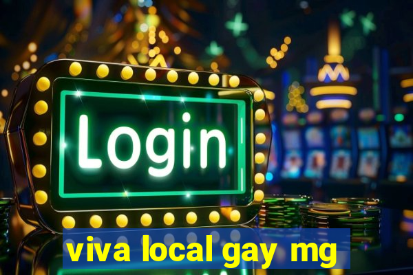 viva local gay mg