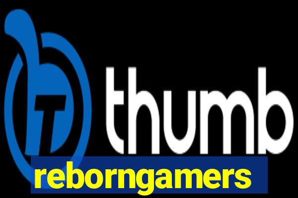 reborngamers