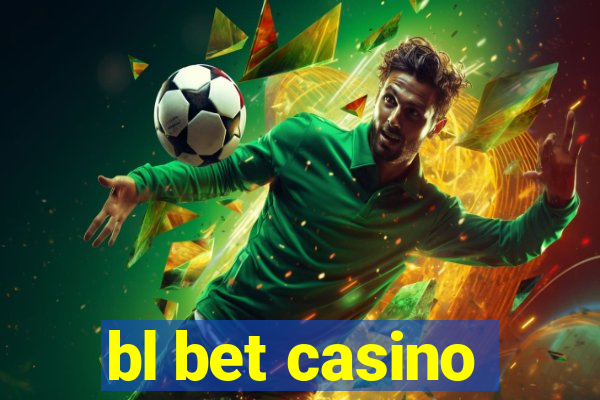 bl bet casino