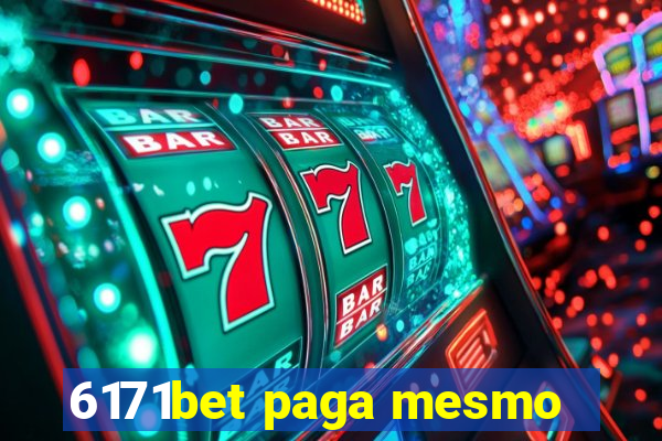 6171bet paga mesmo