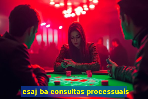 esaj ba consultas processuais