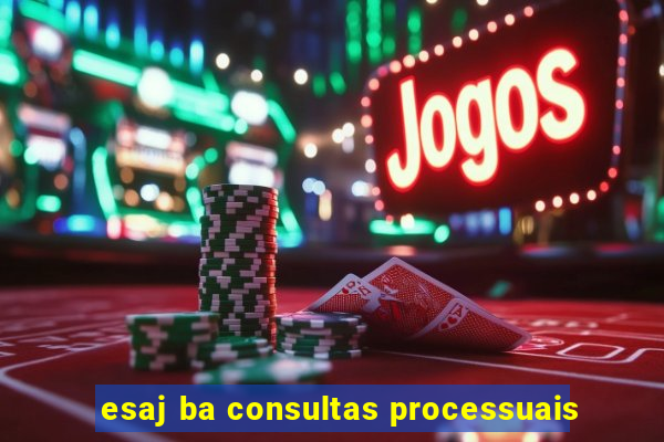 esaj ba consultas processuais