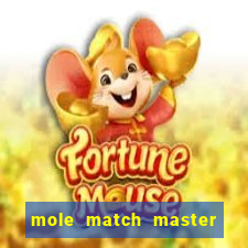 mole match master ganha dinheiro