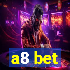 a8 bet