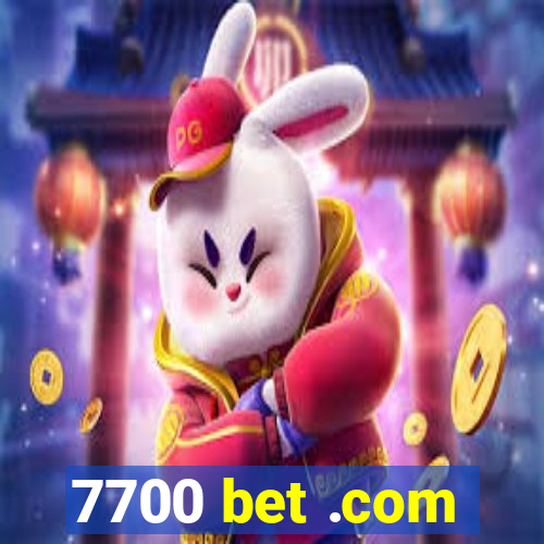 7700 bet .com