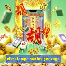 climatempo santos gonzaga