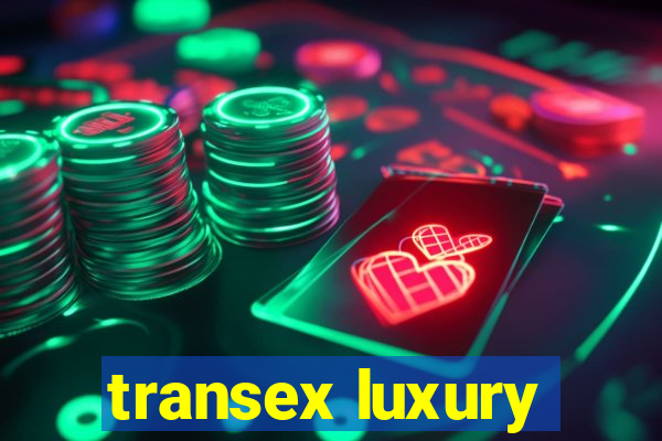 transex luxury