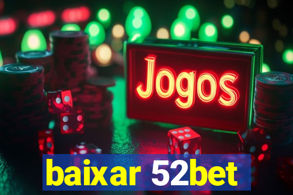 baixar 52bet