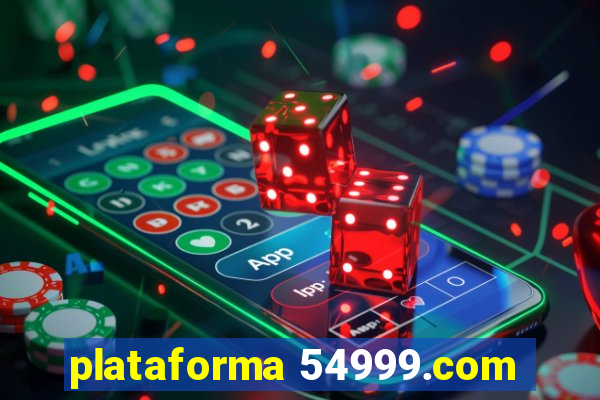 plataforma 54999.com