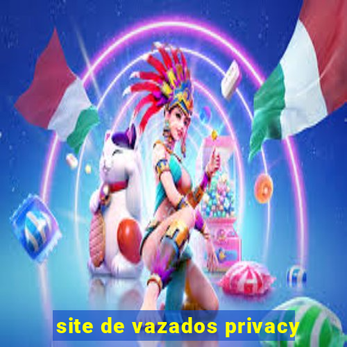 site de vazados privacy