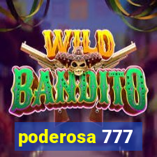 poderosa 777