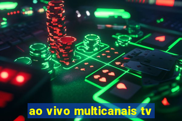 ao vivo multicanais tv