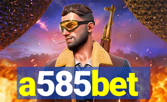 a585bet