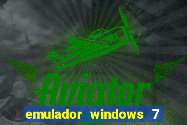 emulador windows 7 32 bits