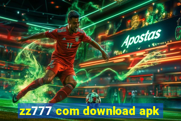 zz777 com download apk