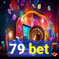 79 bet