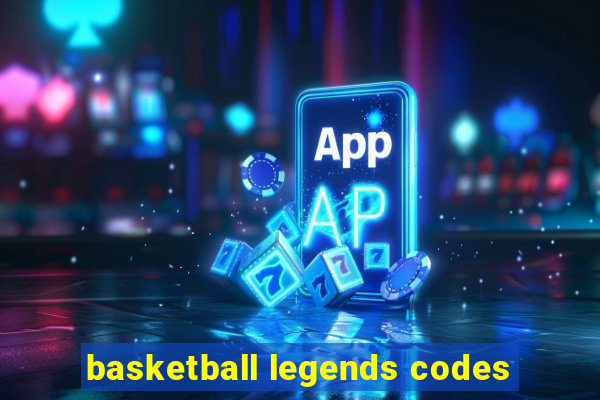 basketball legends codes