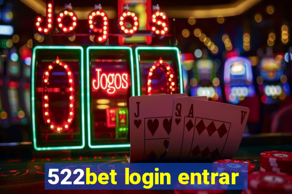 522bet login entrar