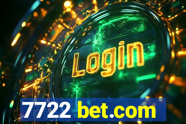 7722 bet.com