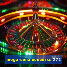 mega-sena concurso 272