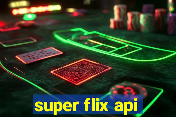 super flix api