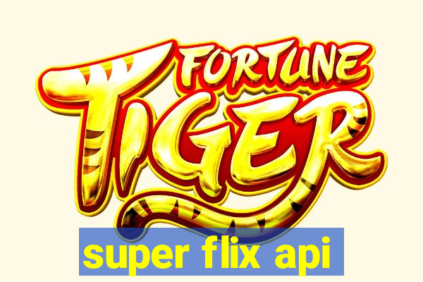 super flix api