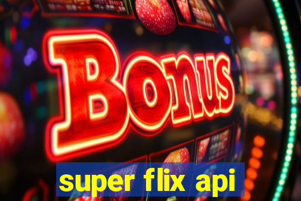 super flix api