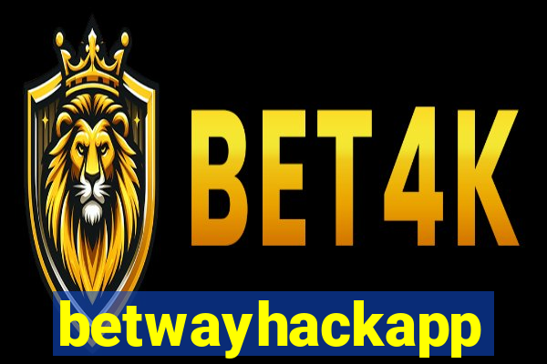 betwayhackapp