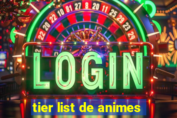 tier list de animes