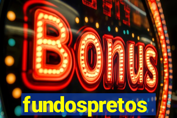 fundospretos