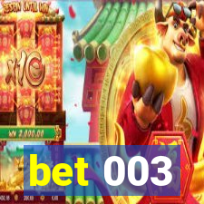 bet 003