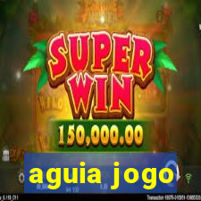 aguia jogo