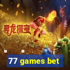 77 games bet